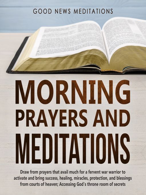 Title details for Morning Prayers and Meditations by Good News Meditations - Wait list